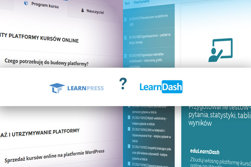 LearnPress, czy LearnDash – co wybrać?