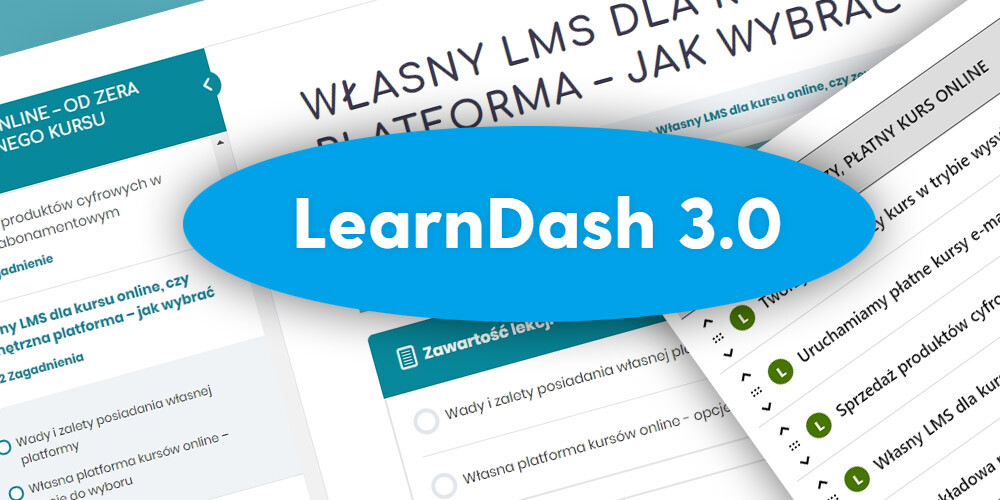 Platforma kursów online 3.0, czyli co nowego w LearnDash